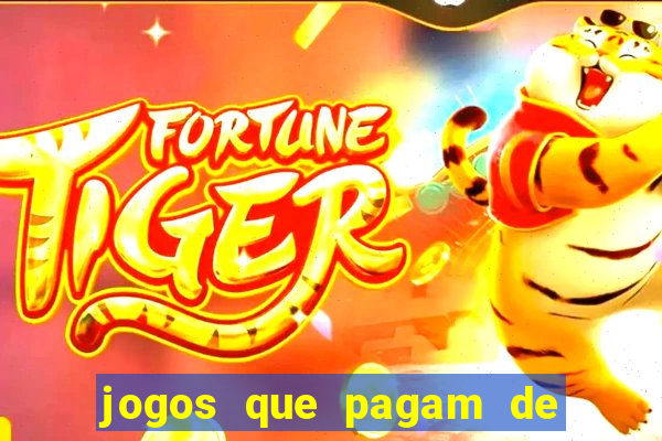 jogos que pagam de verdade sem depositar nada